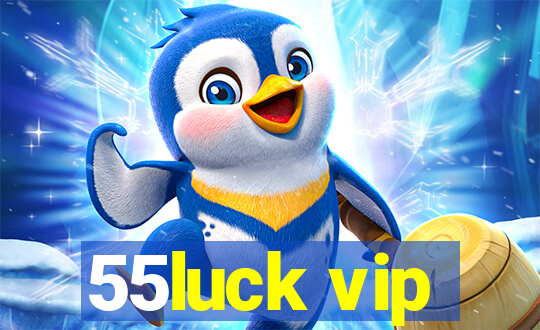 55luck vip